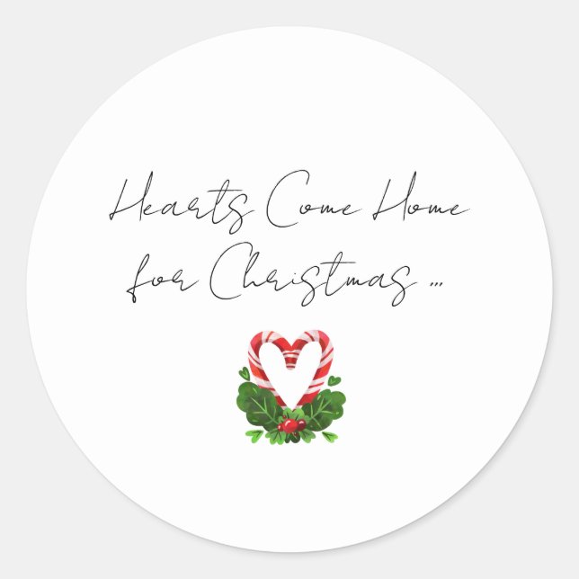 Hearts Come Home For Christmas Holidays Family Classic Round Sticker (Front)