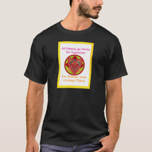 Hearts go home for valentine. T-Shirt
