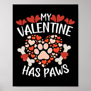 Hearts My Valentine Has Paws Valentines Day Dog Pu Poster