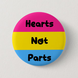 Hearts Not Parts Pansexual Pride Button