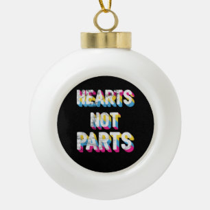 Hearts Not Parts Pansexual Pride LGBT Pan Ceramic Ball Christmas Ornament