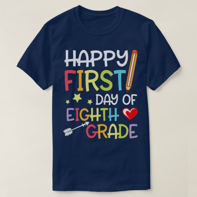 Hearts Stars Arrow Student Happy First Day Of Eigh T-Shirt (Design Front)