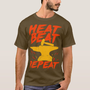 Heat Beat Repeat Blacksmith Gift T-Shirt
