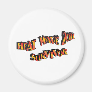 Heat Wave Survivor 2011 Bag Magnet