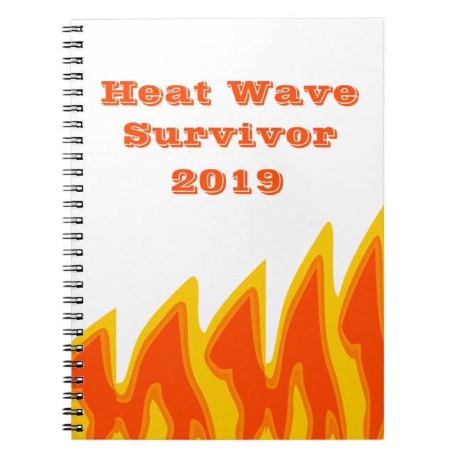 Heat Wave Survivor 2019 Notebook (Front)