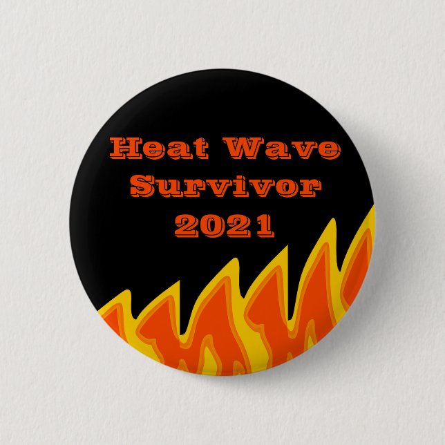 Heat Wave Survivor 2021 Button (Front)