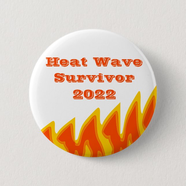 Heat Wave Survivor 2022 Button (Front)