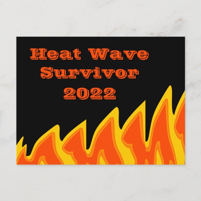 Heat Wave Survivor 2022 Postcard (Front)