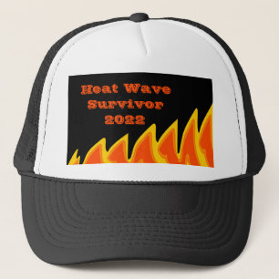 Heat Wave Survivor 2022 Trucker Hat