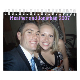 Heather and Jonathan 2007 Calendar