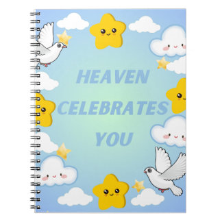 Heaven Celebrates You Christian Notebook