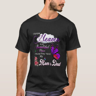 Heaven Is A Beautiful Place Because They Have My M T-Shirt