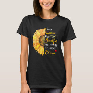 Heaven Is A Beautiful Place They Have My Cousin Lo T-Shirt