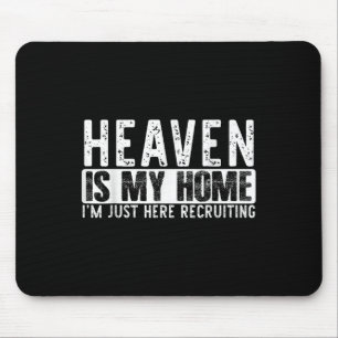Heaven Is My Home Christian Religious Faith Jesus Mouse Pad