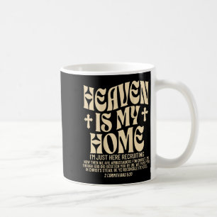 Heaven Is My Home Cross Christian Religious (on Ba Coffee Mug