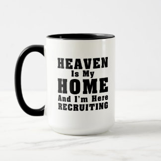 Heaven Is My Home Mug