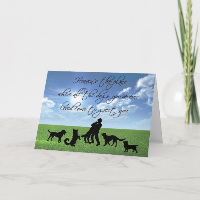 Heaven is the place where all the dogs ... card (Front)