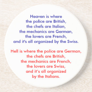 Heaven is where the police are British, the che... Coaster