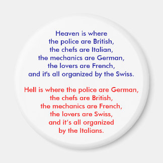 Heaven is where the police are British, the che... Magnet