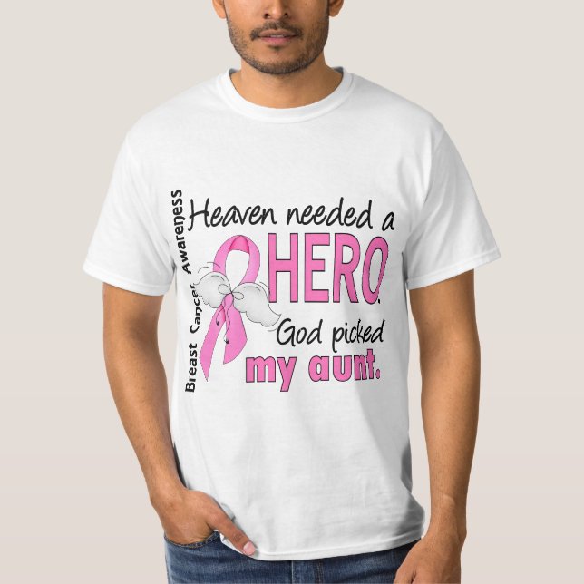 Heaven Needed A Hero Aunt Breast Cancer T-Shirt (Front)