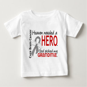 Heaven Needed a Hero Brain Cancer Grandma Baby T-Shirt