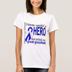 Heaven Needed a Hero Colon Cancer Great Grandma T-Shirt
