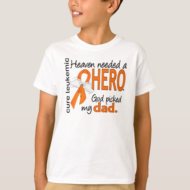 Heaven Needed a Hero Dad Leukaemia T-Shirt (Front)