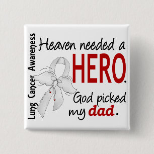 Heaven Needed a Hero Dad Lung Cancer 15 Cm Square Badge