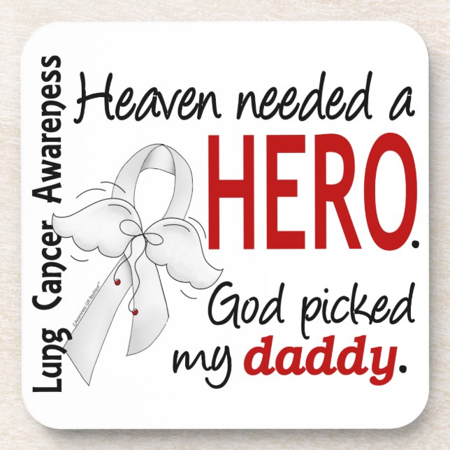 Heaven Needed A Hero Daddy Lung Cancer Coaster (Front)
