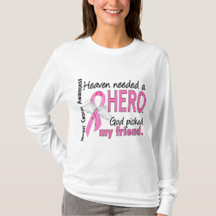 Heaven Needed A Hero Friend Breast Cancer T-Shirt