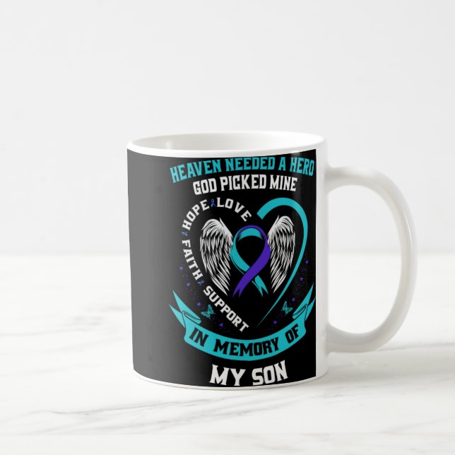 Heaven Needed A Hero God Cked My Son Suicide Awa  Coffee Mug (Right)