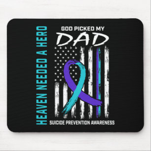 Heaven Needed A Hero God Picked Dad Suicide Awaren Mouse Pad