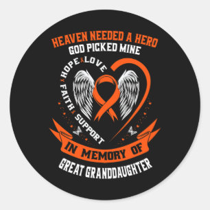 Heaven Needed a Hero God Picked Great Granddaughte Classic Round Sticker