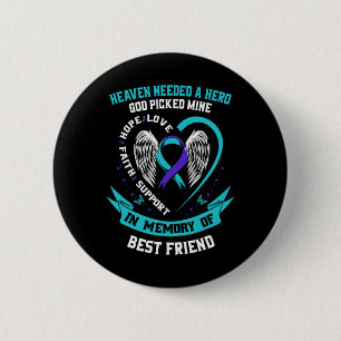 Heaven Needed A Hero God Picked My Best Friend Sui 6 Cm Round Badge