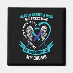 Heaven Needed A Hero God Picked My Cousin Suicide  Magnet