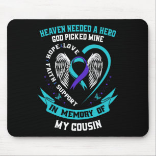 Heaven Needed A Hero God Picked My Cousin Suicide  Mouse Pad