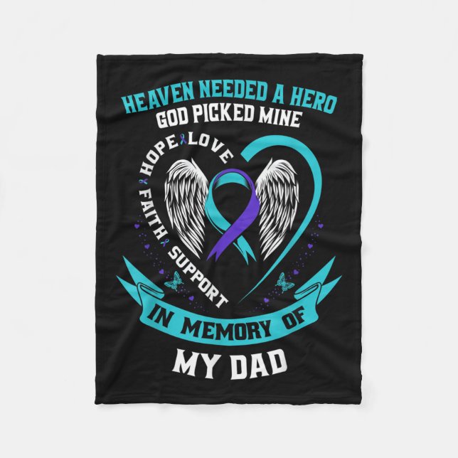 Heaven Needed A Hero God Picked My Dad Suicide Awa Fleece Blanket (Front)