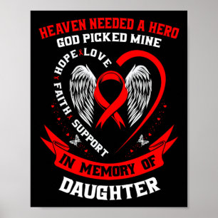 Heaven Needed A Hero God Picked My Daughter Heart Poster