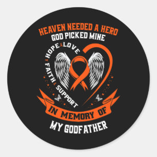Heaven Needed a Hero God Picked My Godfather Leuke Classic Round Sticker