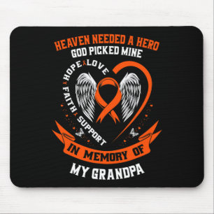 Heaven Needed a Hero God Picked My Grandpa Leukemi Mouse Pad