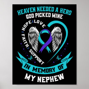 Heaven Needed a Hero God Picked My Nephew Suicide Poster