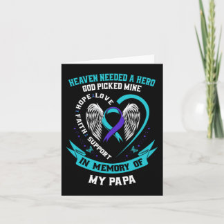 Heaven Needed a Hero God Picked My Papa Suicide Aw Card