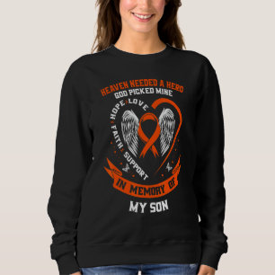 Heaven Needed a Hero God Picked My Son Leukemia Aw Sweatshirt