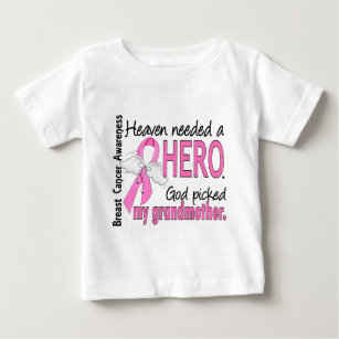 Heaven Needed A Hero Grandmother Breast Cancer Baby T-Shirt