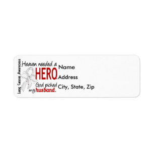 Heaven Needed a Hero Husband Lung Cancer Return Address Label