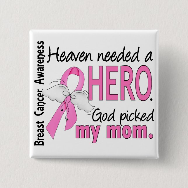 Heaven Needed A Hero Mum Breast Cancer 15 Cm Square Badge (Front)