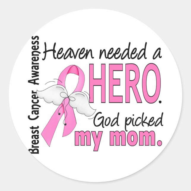 Heaven Needed A Hero Mum Breast Cancer Classic Round Sticker (Front)