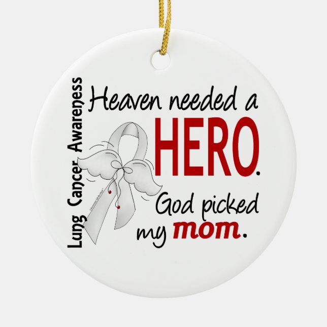 Heaven Needed A Hero Mum Lung Cancer Ceramic Tree Decoration (Front)