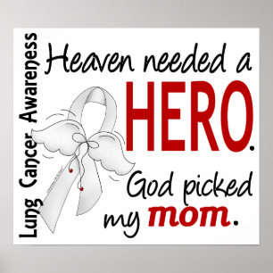 Heaven Needed A Hero Mum Lung Cancer Poster