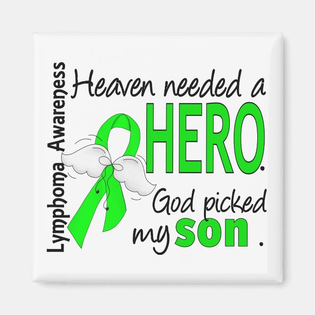 Heaven Needed a Hero Son Lymphoma Magnet (Front)